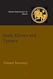 Gods, Heroes and Tyrants: Greek Chronology in Chaos by 