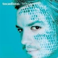 Tocadisco - Solo + Dance - Zortam Music