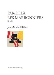 Par-delà les marronniers