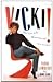Vicki!: The True-Life Adventures of Miss Fireball