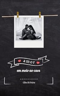 Livro O Amor em Meio ao Caos