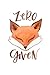Zero given: Dot Grid Journal, 110 Pages, 6X9 inches, Funny Play of Words with a Fox on white matte c by Memes the Word Press