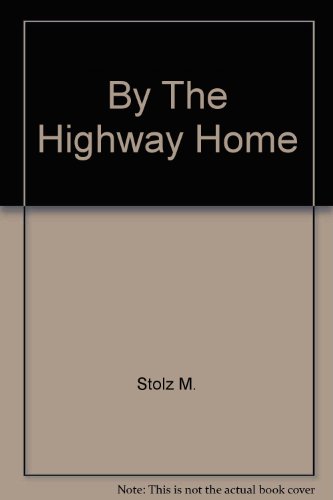 By The Highway Home 0060258314 Book Cover