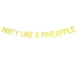 Gold Glitter Party Like A Pineapple Banner, Tropical Luau Theme Party Decorations Signs Bunting Garland Photo Booth Props For Engagement, Bachelorete Party, Birthday, Fiesta, Bridal Shower