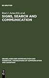 Signs, Search and Communication : Semiotic Aspects of Artificial Intelligence, , 3110136589