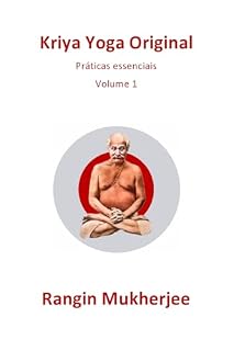 Livro Kriya Yoga Original: Práticas essenciais - Volumen 1 (Edição em português) (Sri Mukherjee – série completa (Português))