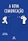 Livro A Nova Comunicação