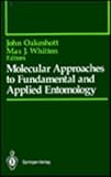 Molecular Approaches to Fundamental and Applied Entomology, , 0387978143