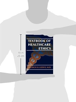 Textbook of Healthcare Ethics