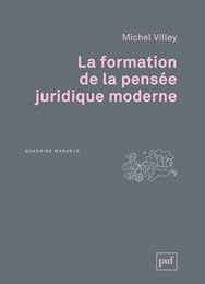 La  formation de la pensée juridique moderne