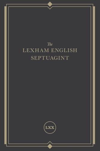 Greek-English Lexicon of the Septuagint (Greek Edition): Lust, J