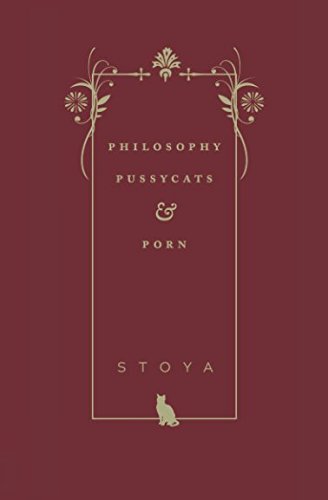Philosophy, Pussycats, and Porn