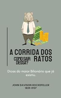 Livro A Corrida dos Ratos Como Sair Dessa: Aprenda os segredos da riqueza