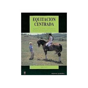 Equitacion Centrada/ Centered Riding (Herakles) (Spanish Edition)