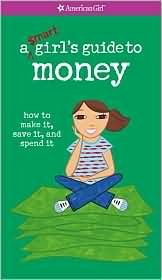 A Smart Girl's Guide to Money (American Girl) (American Girl Library)