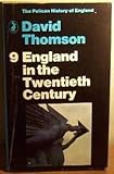 Front cover for the book The Pelican History of England: England in the Twentieth Century by David Thomson