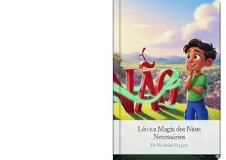 Livro Léo e a Magia Dos Nãos Necessários