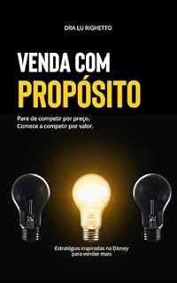 Livro Venda com Propósito: Para de competir por Preço. Comece a competir por Valor.