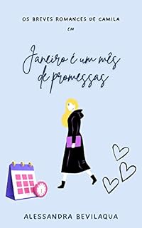 Livro Janeiro é um mês de promessas (Os breves romances de Camila)