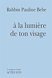 A la lumière de ton visage by 