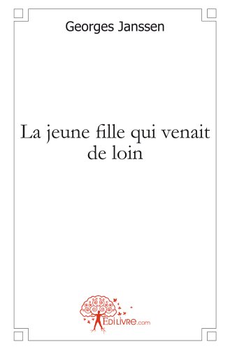 La  jeune fille qui venait de loin
