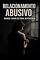 Livro Relacionamento Abusivo: Quando o amor se torna dependência (Relacionamentos Livro 1)
