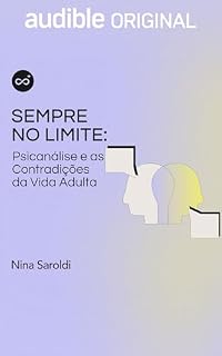 Livro Sempre no Limite: Psicanálise e as contradições da vida adulta