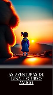 Livro As Aventuras De Luna e o Urso Amigo