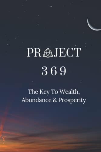 Project 369: The Key To Abundance: Wealth Consciousness: Kasneci