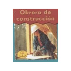 Obrero De Construccion (Esto Es Lo Que Quiero Ser) (Spanish Edition)