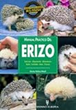 Manual Practico del Erizo / Afircan Pgymy Hedgehog (Spanish Edition) by