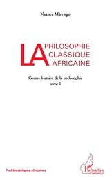 La  philosophie classique africaine