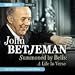 Summoned by Bells: A Life in Verse (BBC Audio) ~ John Betjeman
