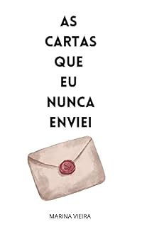 Livro AS CARTAS QUE EU NUNCA ENVIEI