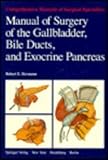Manual of Surgery of the Gallbladder, Bile Ducts, and Exocrine Pancreas, Hermann, R. E., 0387903518