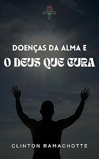 Livro Doenças da Alma e o Deus que Cura