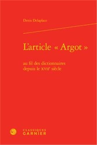 L' article Argot au fil des dictionnaires depuis le XVIIe siècle