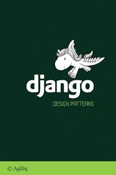 Django Design Patterns by [Khan, Javed, Raaj, Shabda, Puthraya, Thejaswi]