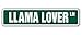 LLAMA LOVER Street Sign llamas alpaca farm signs zoo | Indoor/Outdoor | 18