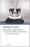 Image de Sovrani a metà. Monarchia e legislazione tra Otto e Novecento