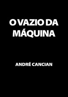 Livro O Vazio da Máquina: Niilismo e outros abismos (Trilogia do Nada Livro 2)