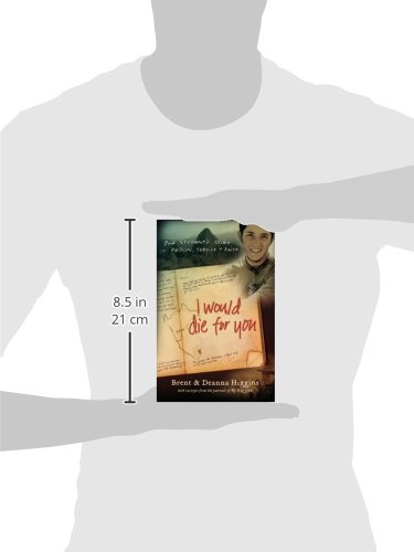 I Would Die for You: One Student's Story of Passion, Service and Faith I Would Die for You: One Student's Story of Passion, Service and Faith Paperback