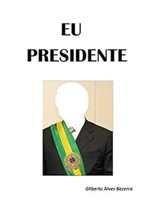 Livro EU PRESIDENTE