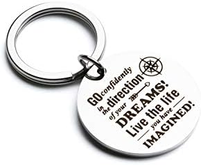 Inspirational Keychain Gift Go Confidently in The Direction of Your Dreams Key Ring Graduation Birthday Gifts Keychain for Men Women Boy Girl Students