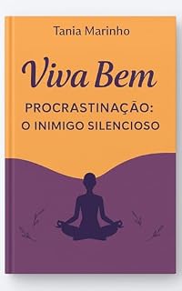 Livro Procrastinação : O Inimigo Silencioso