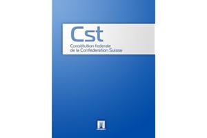 Constitution fédérale de la Confédération Suisse (Cst) (French Edition)