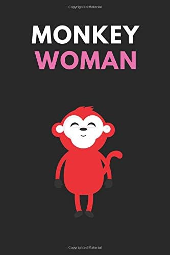 Monkey Woman: Cute Funny Notebook for Monkey Lovers A5 (6 x 9 in) to write in with 120 pages White Paper Journal / Planner / Notepad / Diary / Doodling Pad Paperback – February 17, 2019