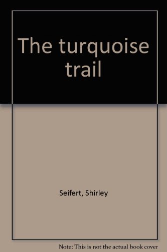 The turquoise trail