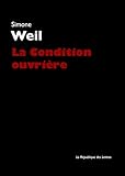 La Condition ouvrière (French Edition) by