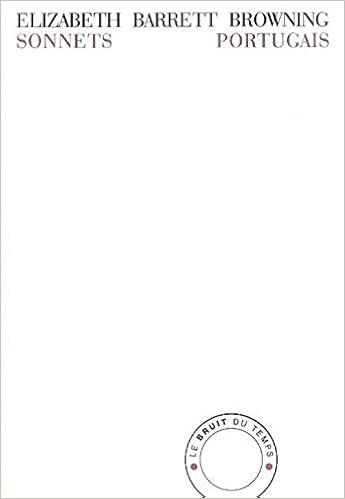 Amazon Fr Sonnets Portugais Edition Bilingue Anglais Francais Browning Elizabeth Barrett Malroux Claire Livres Amazon Fr Sonnets Portugais Edition Bilingue Anglais Francais Browning Elizabeth Barrett Malroux Claire Livres